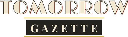 Tomorrow Gazette